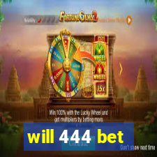 will 444 bet